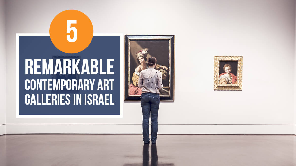 5 Remarkable Contemporary Art Galleries in Israel