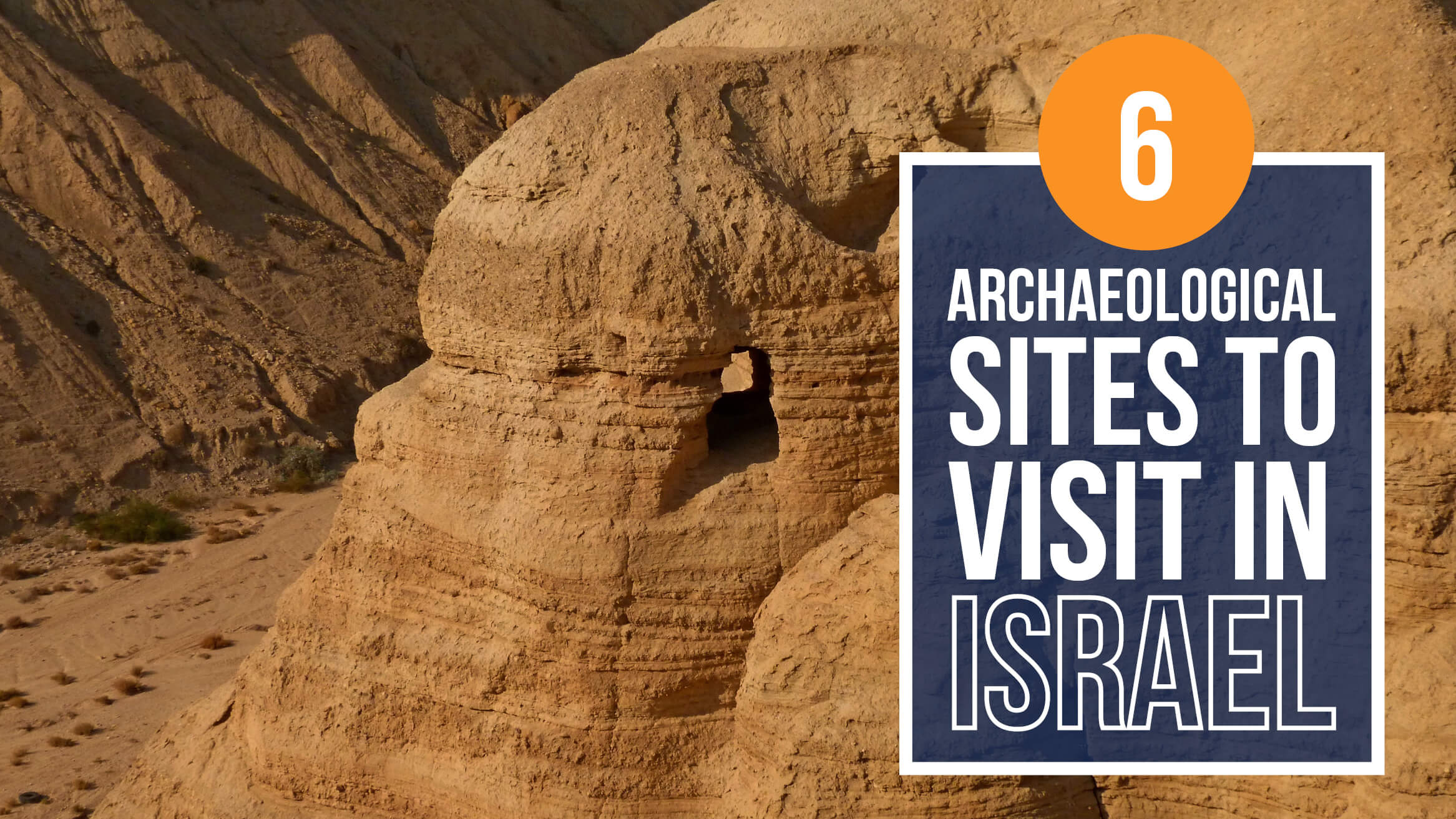 6 Archaeological Sites to Visit in Israel header