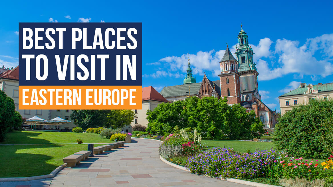 Best Places to Visit in Eastern Europe
