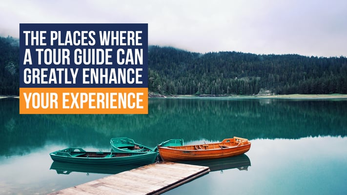 The Places Where a Tour Guide can Greatly Enhance Your Experience header