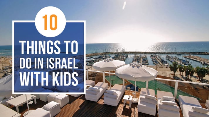 10 THINGS TO DO IN ISRAEL WITH KIDS header