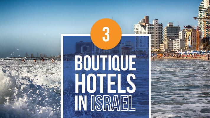 3 boutique hotels in Israel header