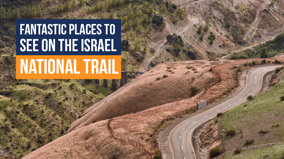 Fantastic Places to See on the Israel National Trail header