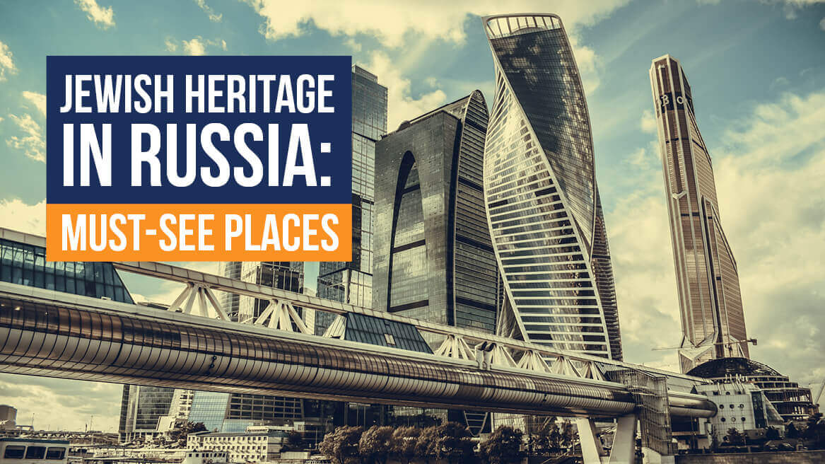 Jewish Heritage in Russia Must-See Places header