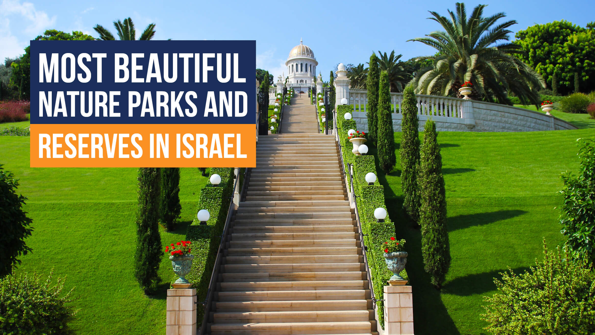 Most Beautiful Nature Parks and Reserves in Israel header